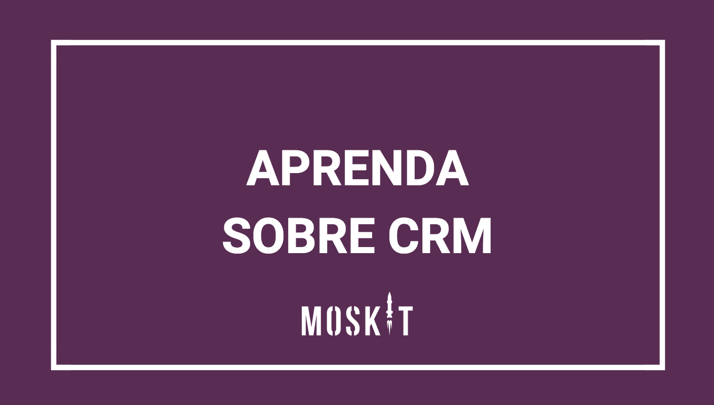 Aprenda o que é CRM e como ele aumenta suas vendas