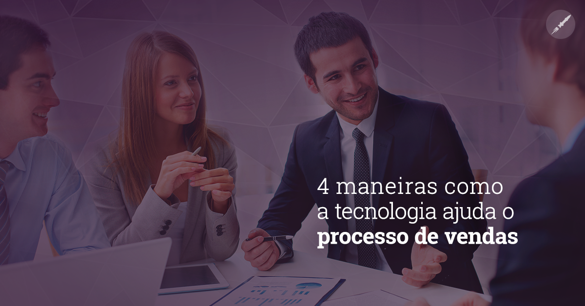 4 formas como a tecnologia ajuda nas vendas