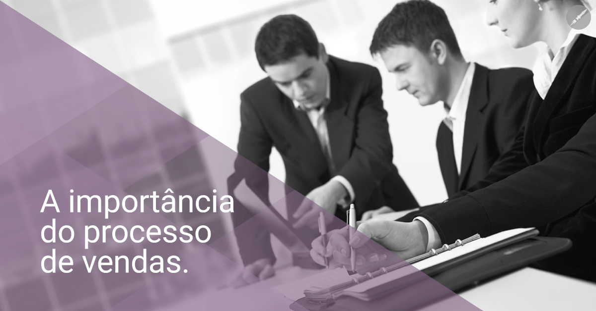 A importância do processo de vendas
