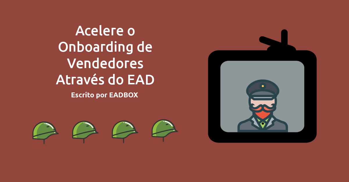 Como acelerar o processo de onboarding de novos vendedores com EAD