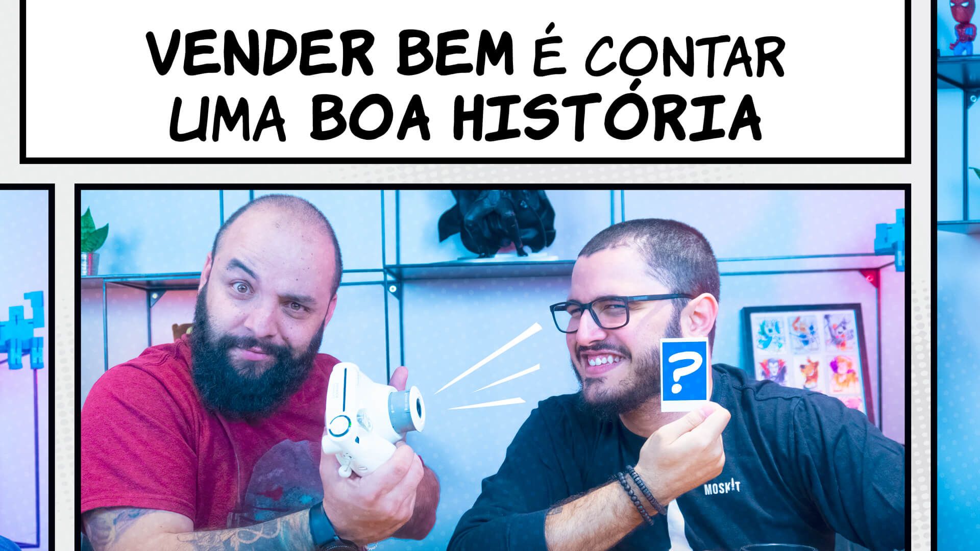 Vender bem é saber contar uma boa história