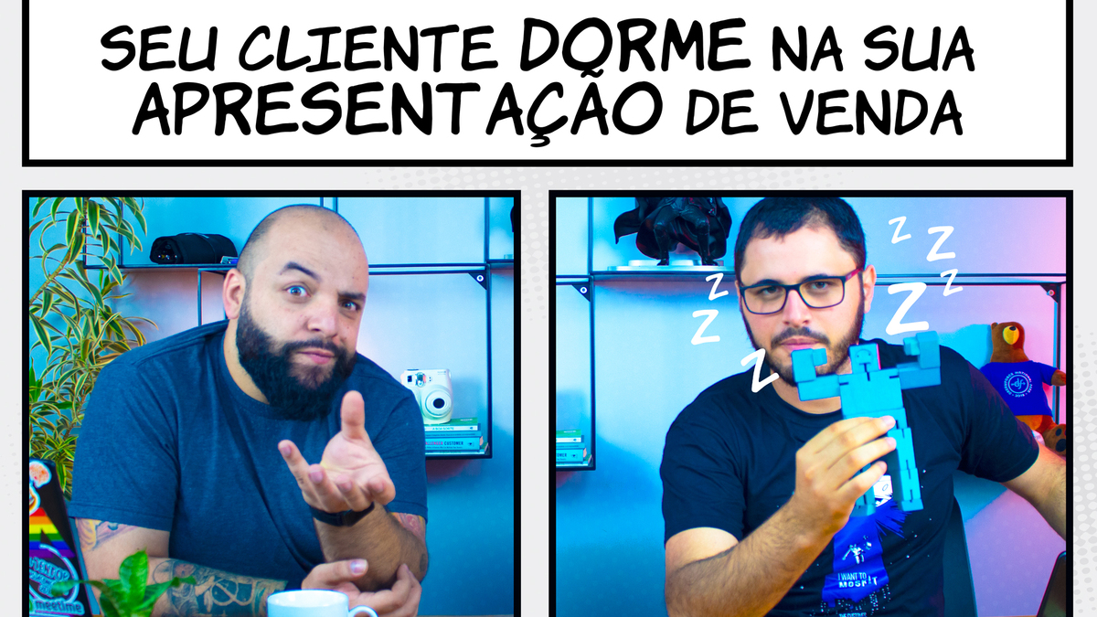 Seu cliente dorme na sua apresentação de vendas