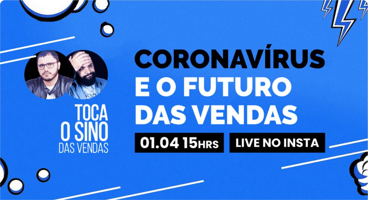 Coronavírus e o futuro das vendas